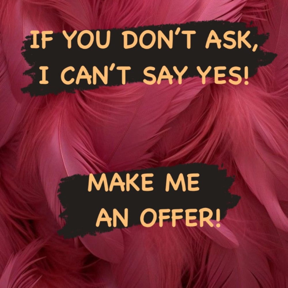 Make me an offer!
